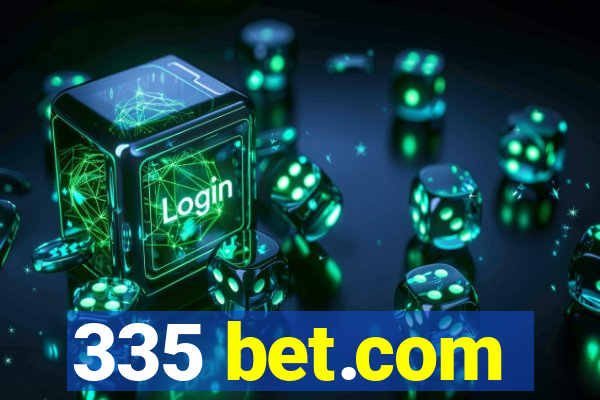 335 bet.com